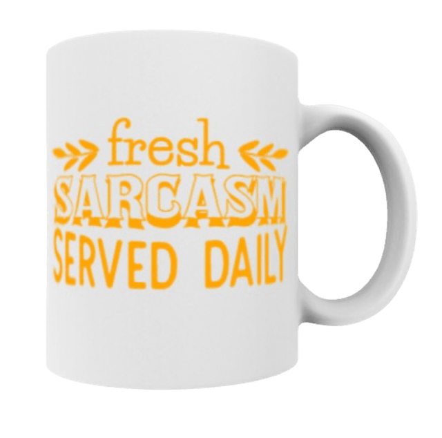 Sarcastic Quote Mugs