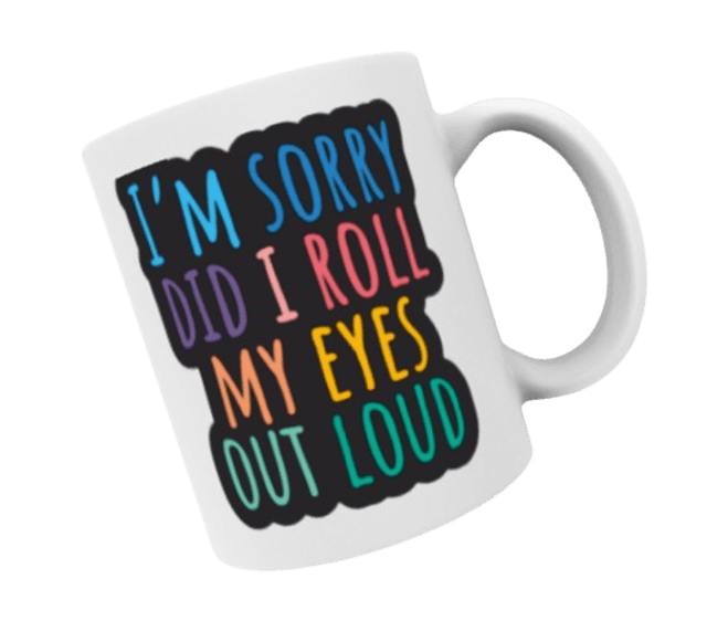 Sarcastic Quote Mugs