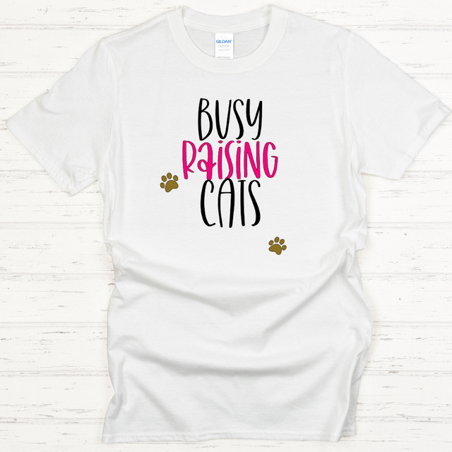 Busy Raising Cats T-Shirt